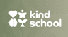 Kind School
